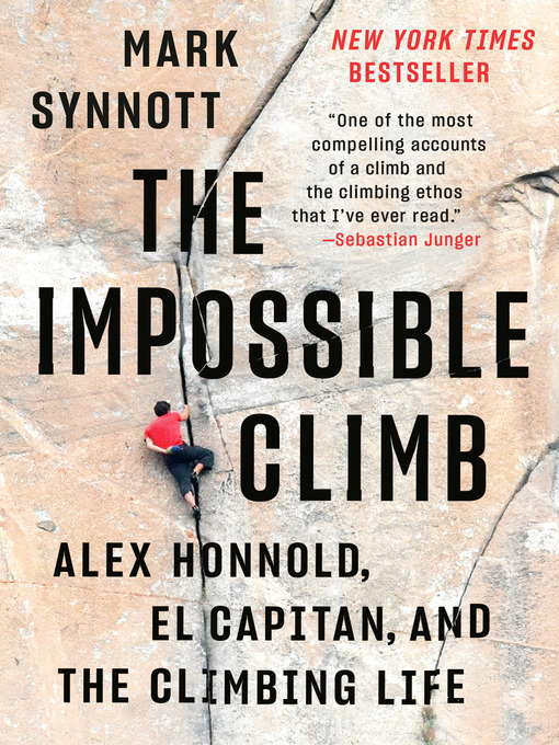 Title details for The Impossible Climb by Mark Synnott - Available